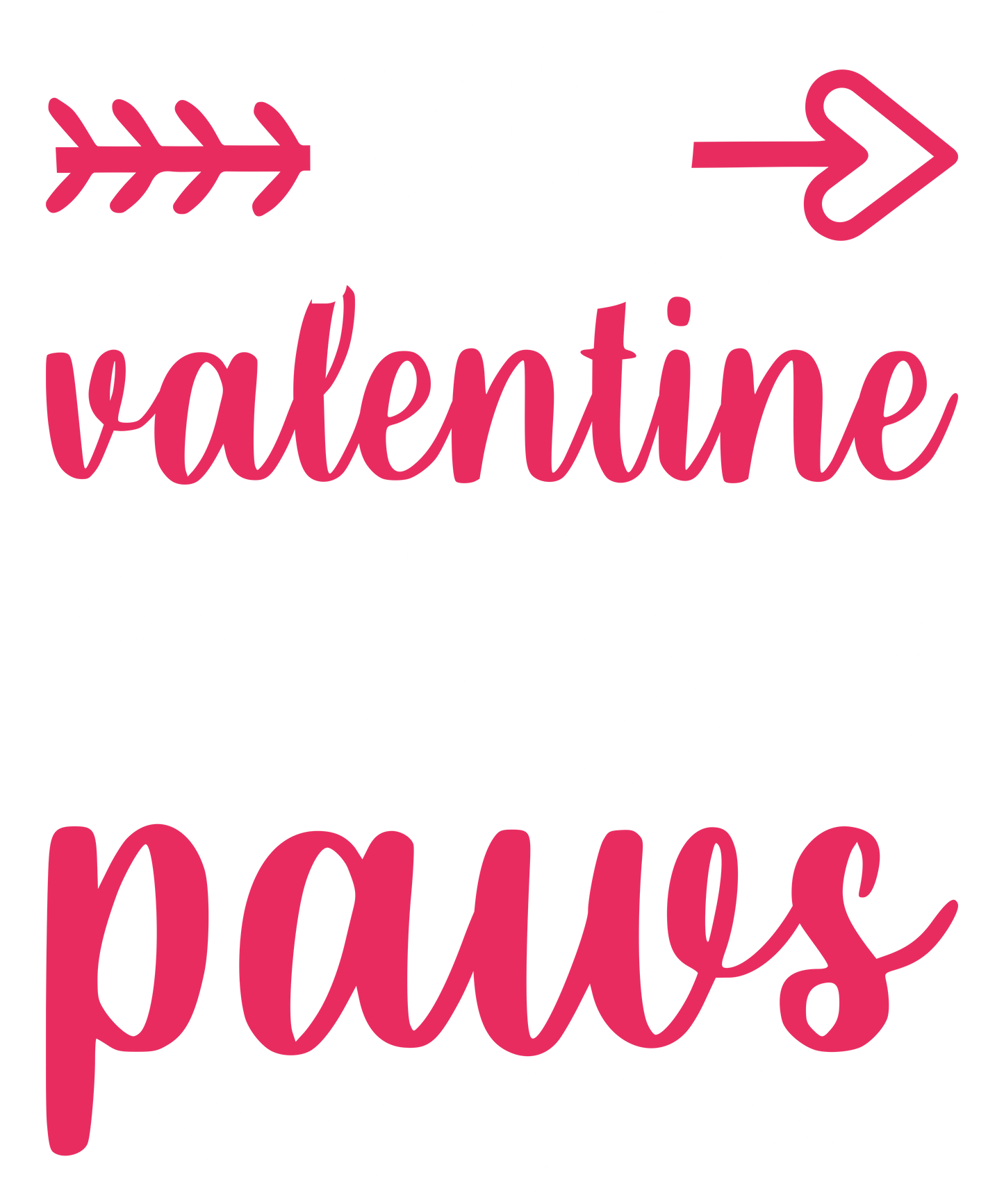 My Valentine has Paws